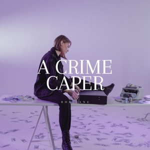 A Crime Caper (feat. Jerry Ware & Ben Turner)
