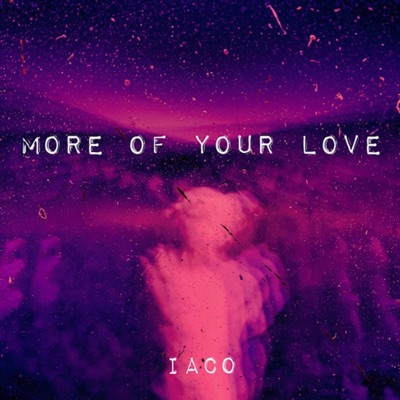 More of Your Love - Single