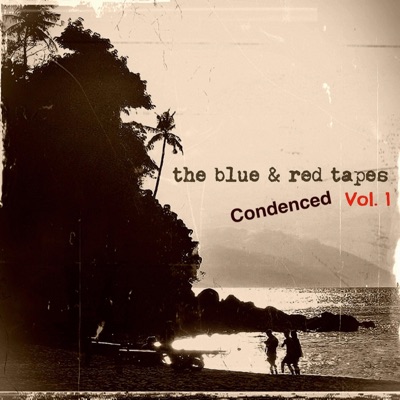 The Blue & Red Tapes Vol.1 Condenced