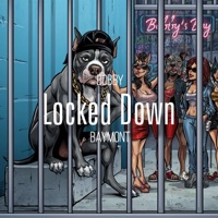 Locked Down - Single - Bobby Baymont