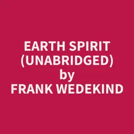 Earth Spirit (Unabridged)