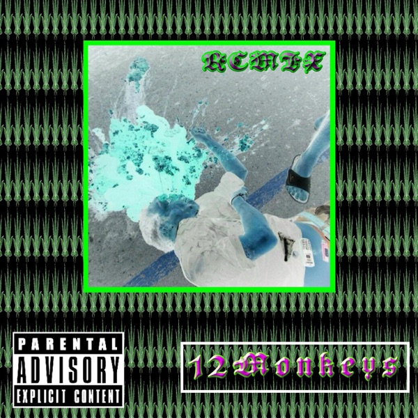 12monkeys (Remix) - Single