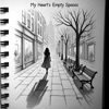My Heart's Empty Spaces