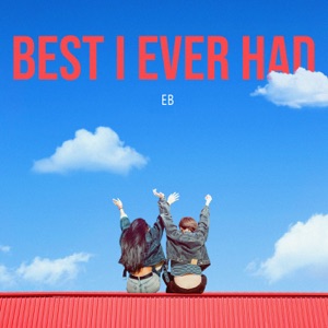 Best I Ever Had (feat. Vincent Blue)