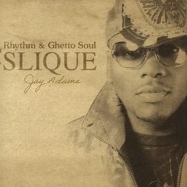 Dip (feat. Drew Sidora) Slique Jay Adams