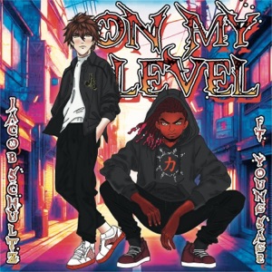 On My Level (feat. Young Sage)