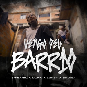Vengo del Barrio (feat. Luney)