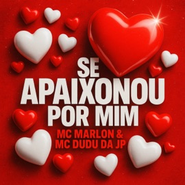 Se Apaixonou por Mim (feat. Boss DJ) MC MARLON, MC Dudu Da JP & Dj Mart