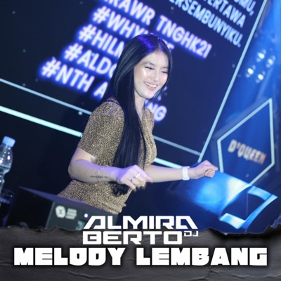 DJ ALMIRA BERTO - MELODY LEMBANG