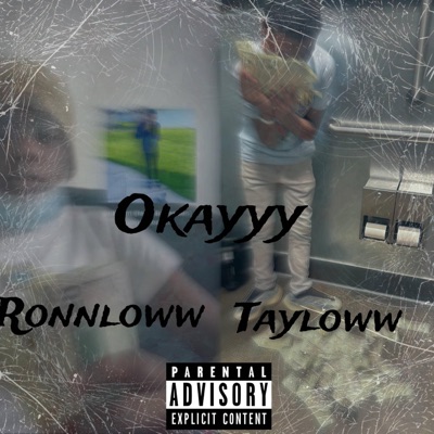 Okayyy (feat. Ronnloww) - Single