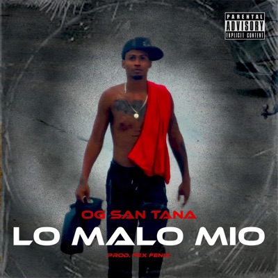 Lo Malo Mio - Single