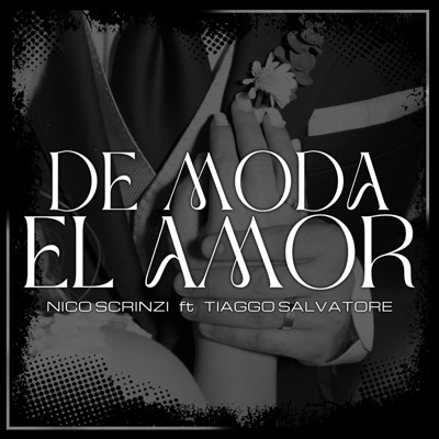 De Moda El Amor (feat. Tiaggo Salvatore) - Single