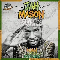 NAH WORRY — JAH MASON