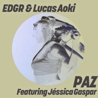 PAZ - Single - EDGR, Lucas Aoki & Jéssica Gaspar