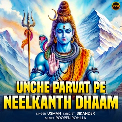 Unche Parvat Pe Neelkanth Dhaam - Single