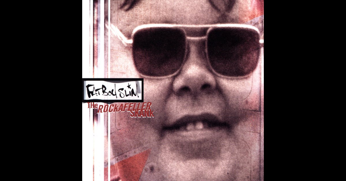 The Rockafeller Skank - EP - Album by Fatboy Slim - Apple Music