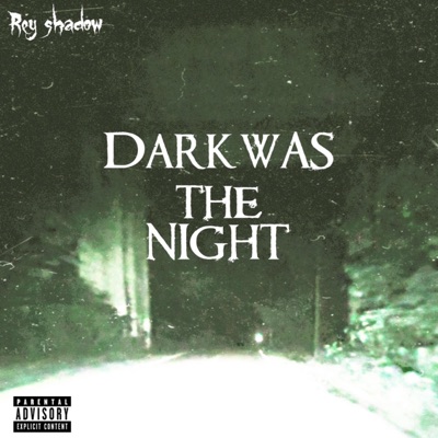 Dark was the night - EP
