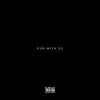 RUN.WITH.US (feat. Flxck™, Cyclone & MooseLord) - Single - Thursday Collective