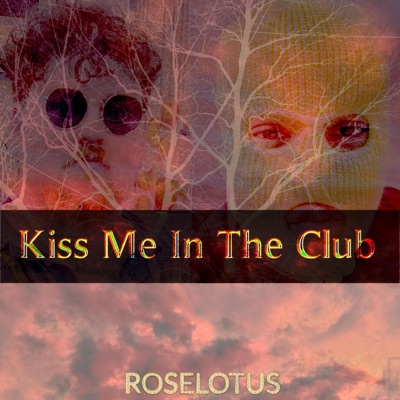 Kiss Me in the Club - Single