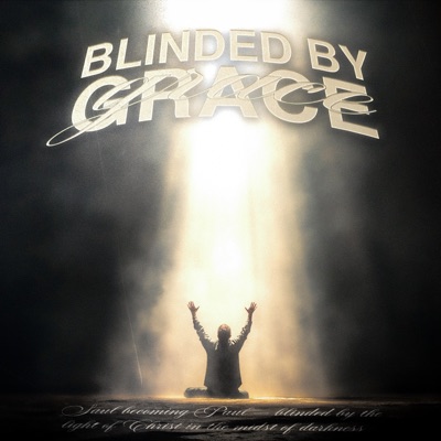 Blinded By Grace - Single