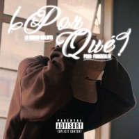 ¿Por Qué? - Single - La Ciudad Maldita