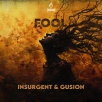 Fool - Single - Insurgent & Gusion