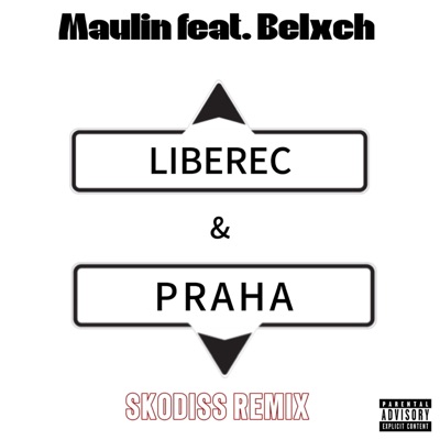 Liberec a Praha (feat. BELXCH) [Skodiss Remix] - Single