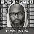 I'm Not The Same
