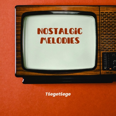 Nostalgic Melodies - Single