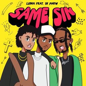 Same Sin (feat. 1k Phew) - Single