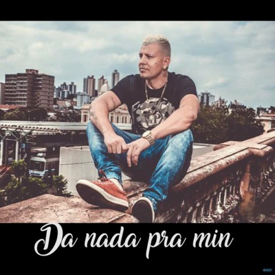 Da Nada pra Min - Single