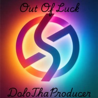 Out Of Luck - DoloThaProducer