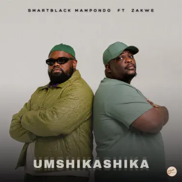 Umshikashika (feat. Zakwe)