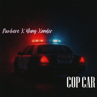 COP CAR (feat. Yung Xander) - Single
