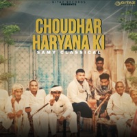 Choudhar Haryana Ki - Single - Samy Classical