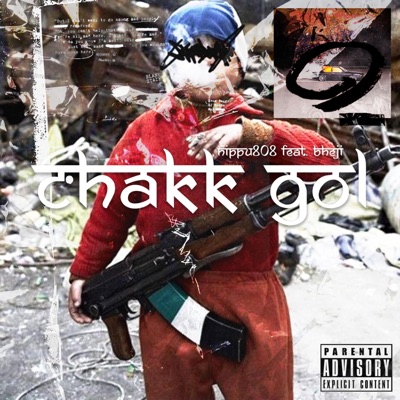 Chakk Gol (feat. Bheji) - Single