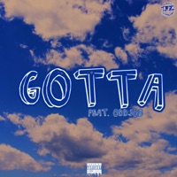 Gotta (feat. Oddjob) - Single - Drawol