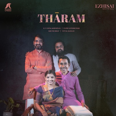Tharam  Ezhisai (feat. Patri Satish Kumar, Vittal Rangan, Kruthi Bhat & K V Gopalakrishnan)