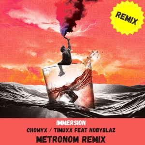 Immersion (feat. Nobyblaz) [Remix]