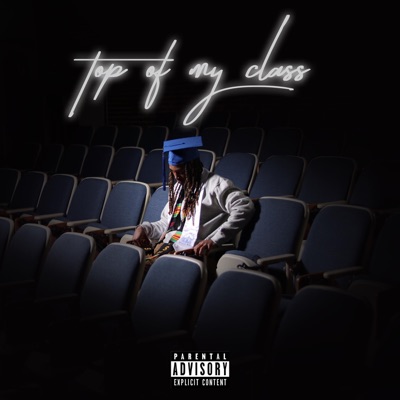 Top Of My Class - EP