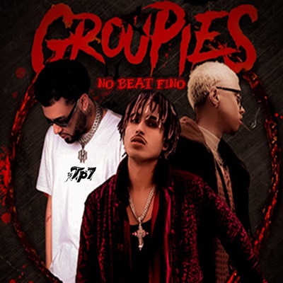 GROUPIES NO BEAT FINO - Single