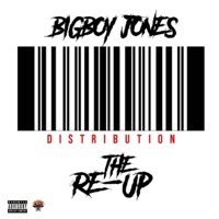 The Re-Up - Bigboy Jones