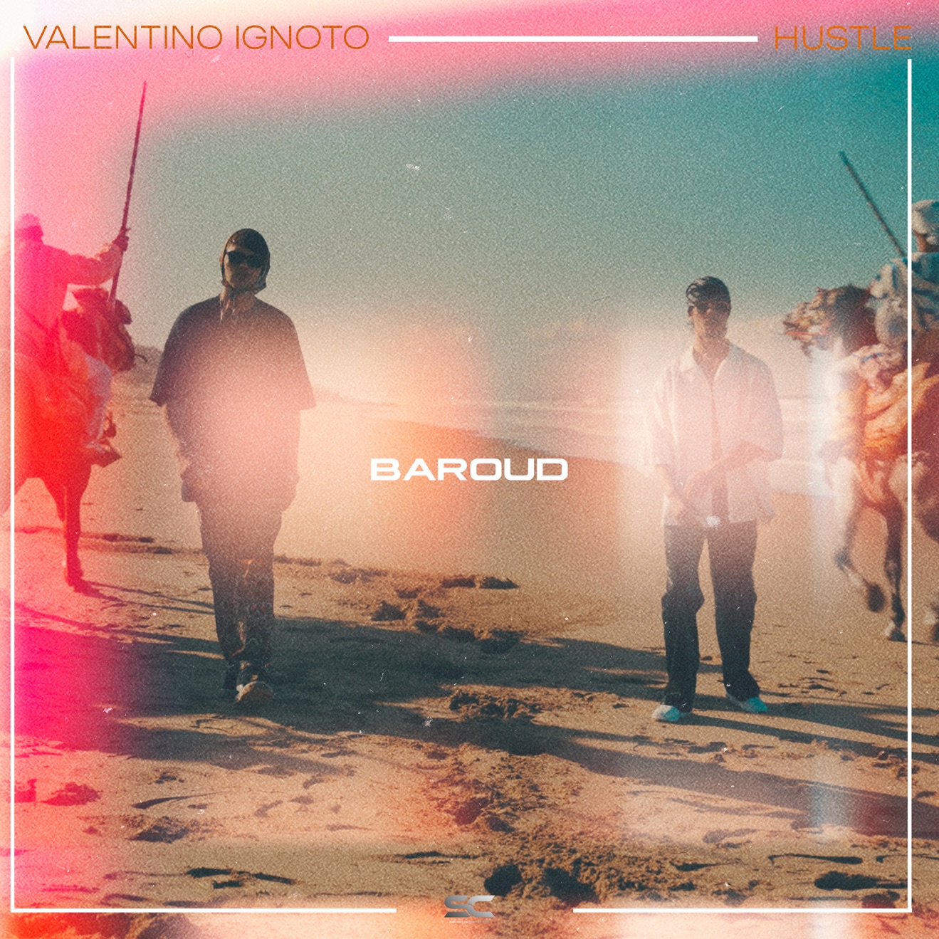 Hustle & Valentino Ignoto – Baroud – Single (2025) [iTunes Match M4A]