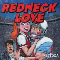 Redneck Love — Reetoxa