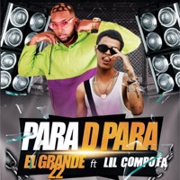 Para D Para (feat. Lil Compotta & Raidy El Productor Del Futuro) - Single - El Grande 22