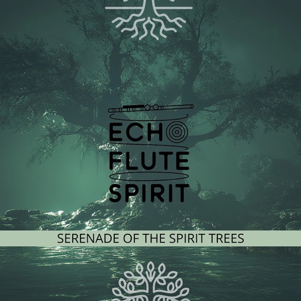 Serenade of the Spirit Trees
