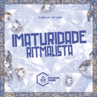 Imaturidade Ritmalista - Single - DJHEY LK, MC LKZN & Crystal Music Brasil
