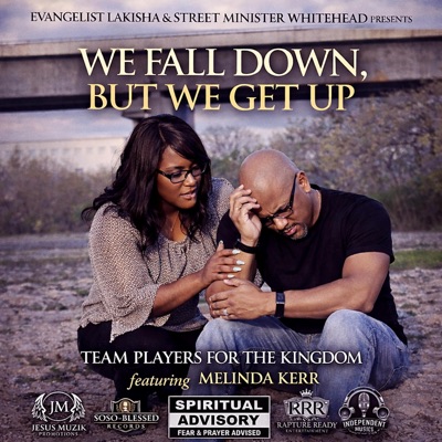 We Fall Down (feat. Evangelist LaKisha) - Single