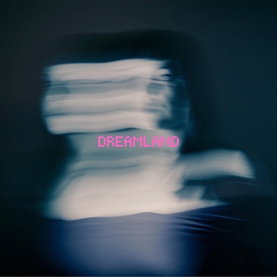 Dreamland - Single