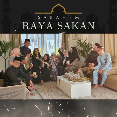 Raya Sakan (Penyampai Radio SABAHfm) - Single